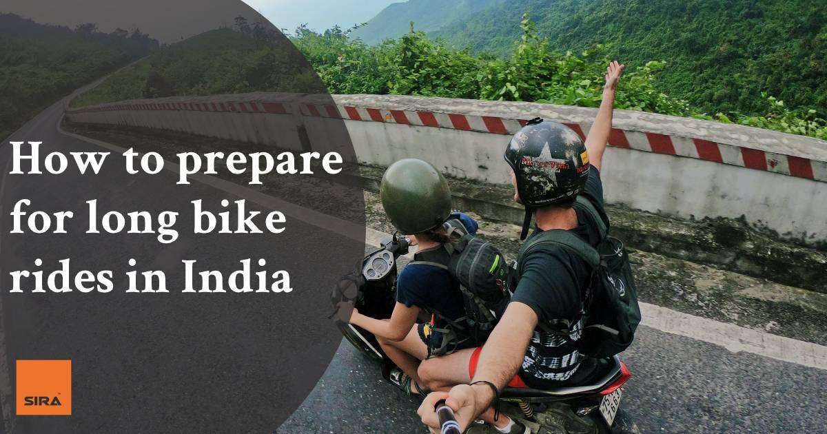 How to prepare for long bike rides in India SIRA Motoparts